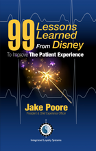 Load image into Gallery viewer, 99 Lessons Learned from Disney To Improve The Patient Experience